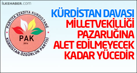 PAK: Kürdistan davası milletvekilliği pazarlığına alet edilmeyecek kadar yücedir