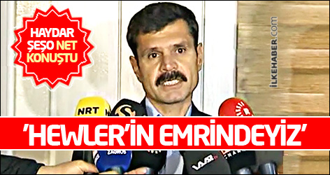 Haydar Şeşo: 'Hewler’in emrindeyiz'