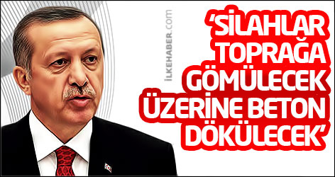 'Çözüm sürecinin şartı: Silahlar toprağa gömülecek, üzerine beton dökülecek'