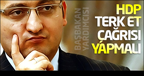 Akdoğan: HDP terk et çağrısı yapmalı