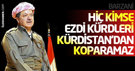 Barzani: Hiç kimse Ezdi Kürdleri Kürdistan’dan koparamaz