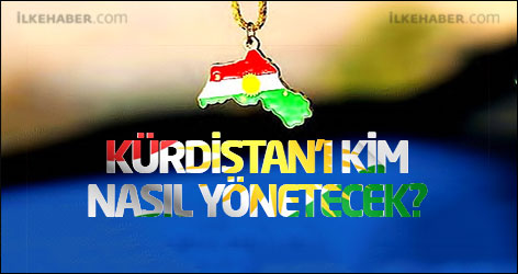 Kürdistan’ı Kim, Nasıl Yönetecek?