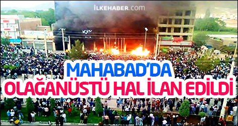 Mahabad’da olağanüstü hal ilan edildi