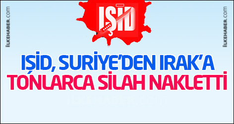 IŞİD, Suriye’den Irak’a tonlarca silah nakletti