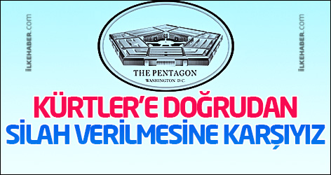 Pentagon: Kürtler’e doğrudan silah verilmesine karşıyız