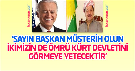 Biden'dan Barzani’ye: 'Ömrümüz Kürt devletini görmeye yetecek'