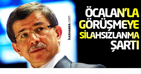 Öcalan’la görüşmeye silahsızlanma şartı