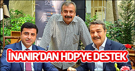 Kadir İnanır'dan HDP'ye destek