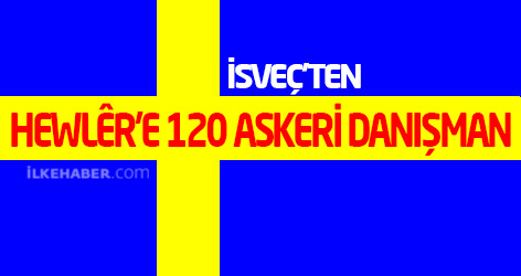 İsveç’ten Hewlêr’e 120 askeri danışman
