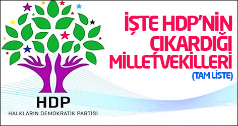 İşte HDP'nin çıkardığı milletvekilleri (Tam liste)