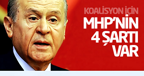 MHP'nin koalisyon için 4 şartı var
