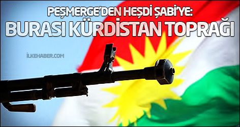 Peşmerge'den Heşdi Şabi'ye: Burası Kürdistan toprağı