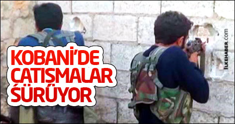 Kobani'de çatışmalar sürüyor
