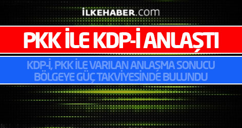 PKK ile KDP-İ anlaştı