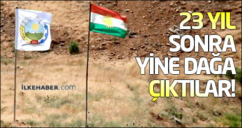 23 yıl sonra yine dağa çıktılar!