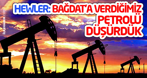 Hewler: Bağdat’a verdiğimiz petrolü düşürdük