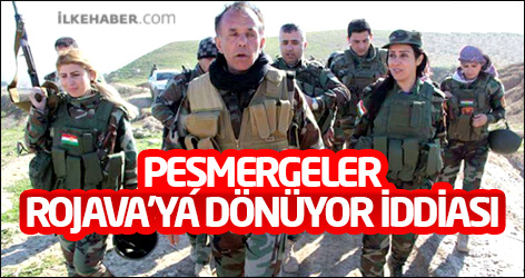 Peşmergeler Rojava'ya dönüyor iddiası