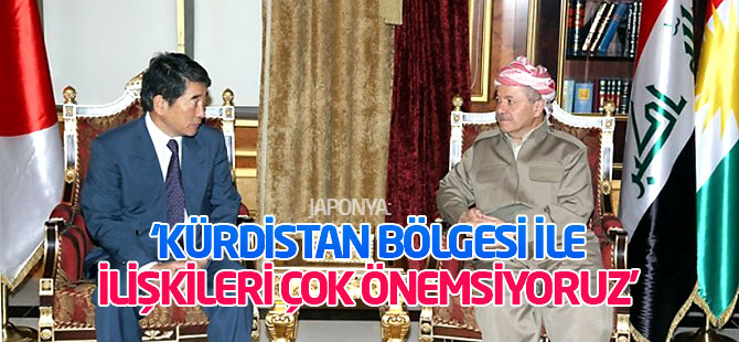 Japonya: Kürdistan Bölgesi ile ilişkileri çok önemsiyoruz