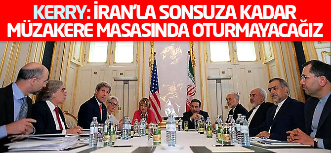 Kerry: İran'la sonsuza kadar müzakere masasında oturmayacağız