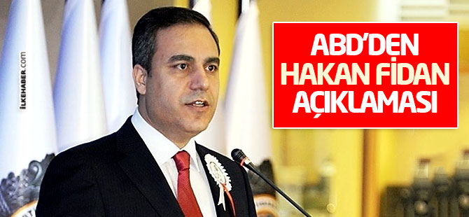 ABD'den Hakan Fidan açıklaması