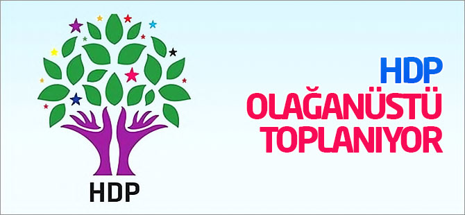 HDP olağanüstü toplanıyor