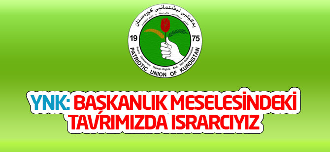 YNK: Başkanlık meselesindeki tavrımızda ısrarcıyız