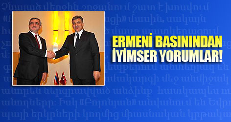 Ermeni basınından iyimser yorumlar