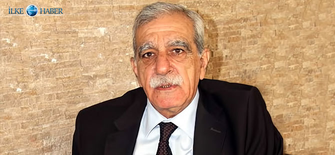 Ahmet Türk’ten Erdoğan’ın PYD’yle ilgili sözlerine tepki