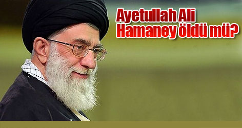 Ayetullah Ali Hamaney öldü mü?