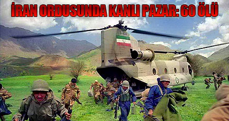İran ordusunda kanlı pazar