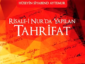 'Risale-i Nur'da yapılan Tahrifat' kitabı çıktı