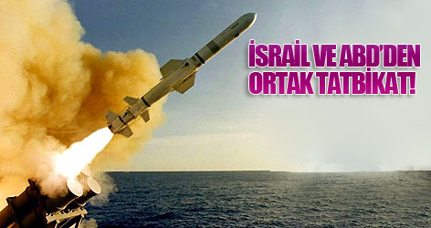 İsrail ve ABD'den ortak tatbikat !