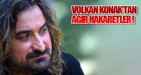 Volkan Konak'tan Olay Sözler!
