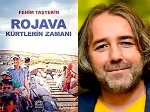 Fehim Taştekin’in Rojava kitabı için toplatma kararı