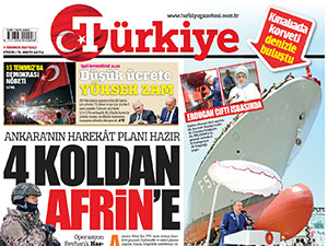 Türkiye gazetesi: TSK 4 koldan Afrin'e girecek