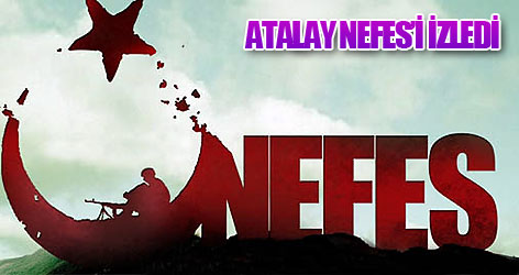 Atalay Nefes'i izledi
