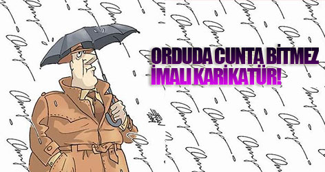 Melih Aşık'tan 'Orduda cunta bitmez' imalı karikatür
