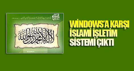 Windows'a karşı İslami işletim sistemi çıktı