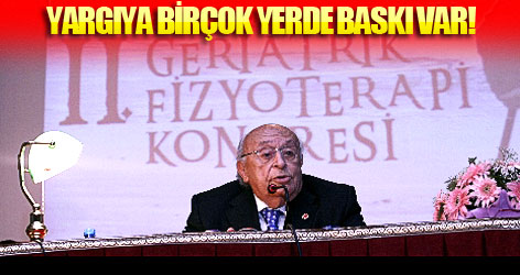 Demirel: Yargıya birçok yerde baskı var