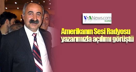 Amerikanın Sesi Radyosu yazarımızla açılımı görüştü