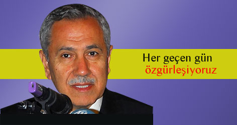 Arınç: Her geçen gün özgürleşiyoruz