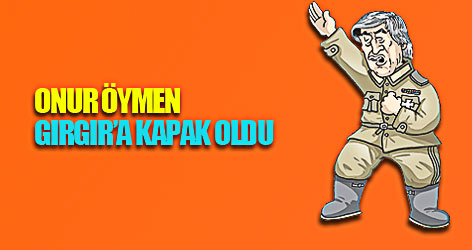 Onur Öymen, Gırgır'a kapak oldu