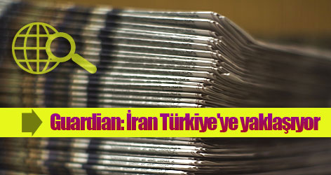 Guardian: İran Türkiye'ye yaklaşıyor!