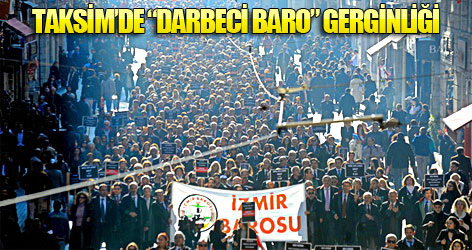 Şok pankart: Darbeci Baro Taksim'e hoşgeldin