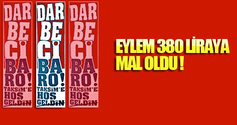 Eylem 380 Liraya mal oldu!