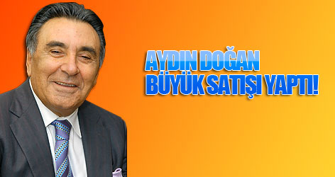 Doğan büyük satışı yaptı