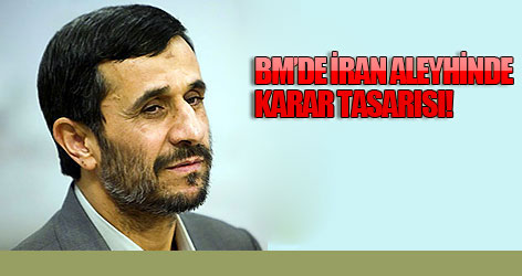 BM'de İran aleyhinde karar tasarısı