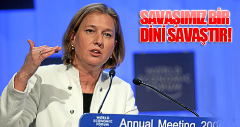 Livni: Hamas ile savaşımız dini bir savaştır