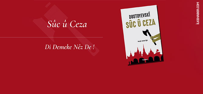 ‘Suç ve Ceza’ Kürtçe’ye çevrildi