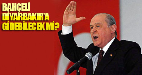 Bahçeli Diyarbakır'a gidebilecek mi?